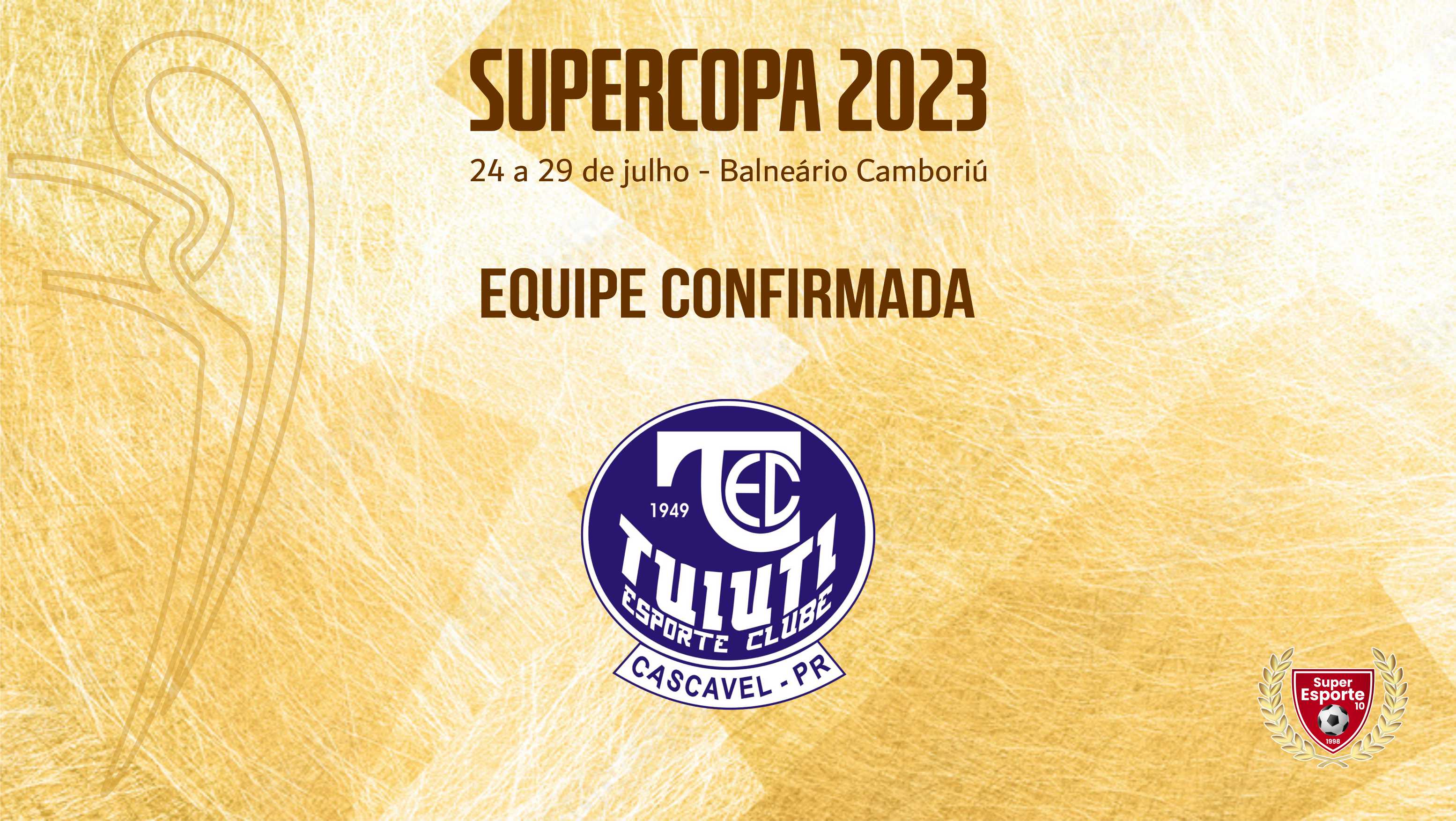 Tuiuti de Cascavel é outro que retorna à Supercopa