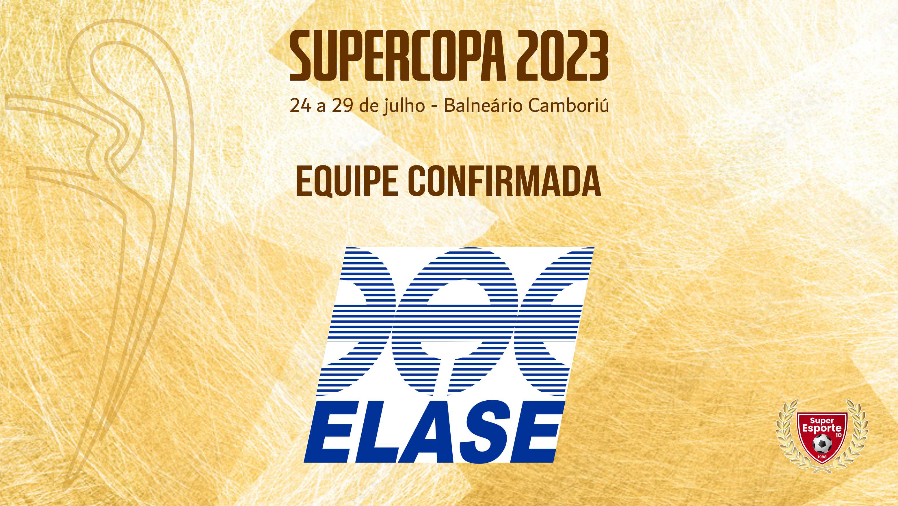 Elase estará na Supercopa mais uma vez