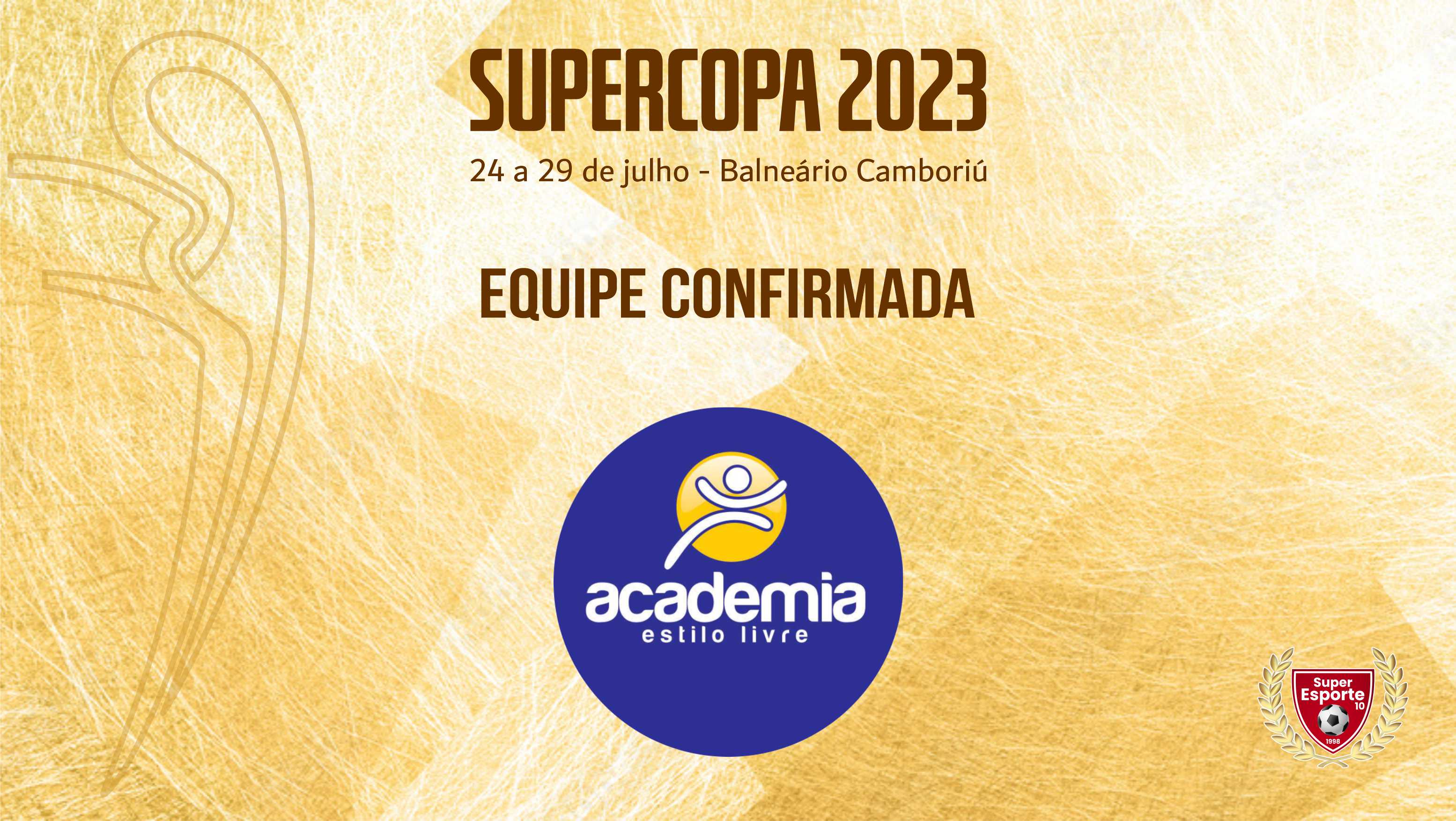 Academia Estilo Livre participará da Supercopa