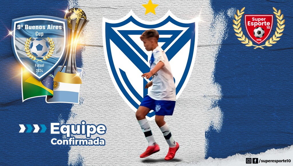 Velez Sarsfield confirmado na Sub-09 e 11