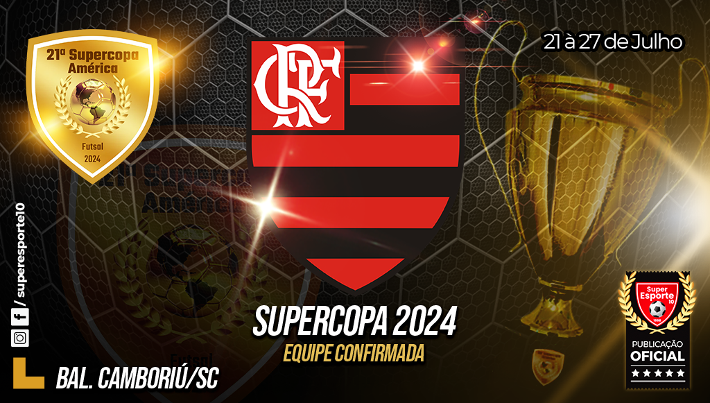 Supercopa 2024 também terá a presença do Flamengo