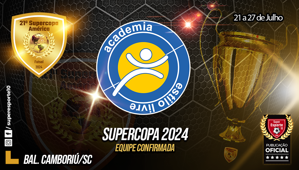 Academia Estilo Livre confirmada na Supercopa