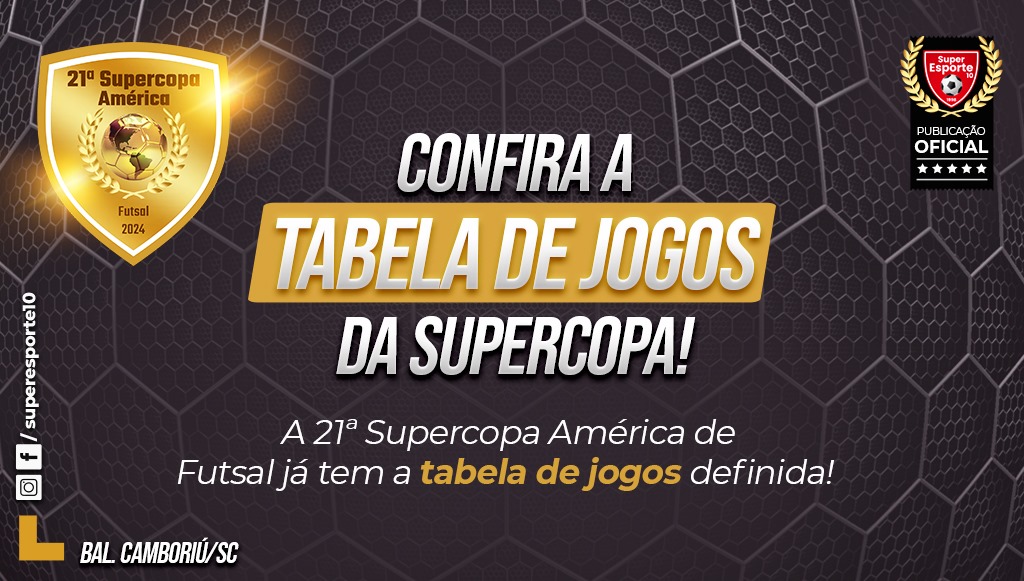 Sai a Tabela de Jogos da Supercopa 2024