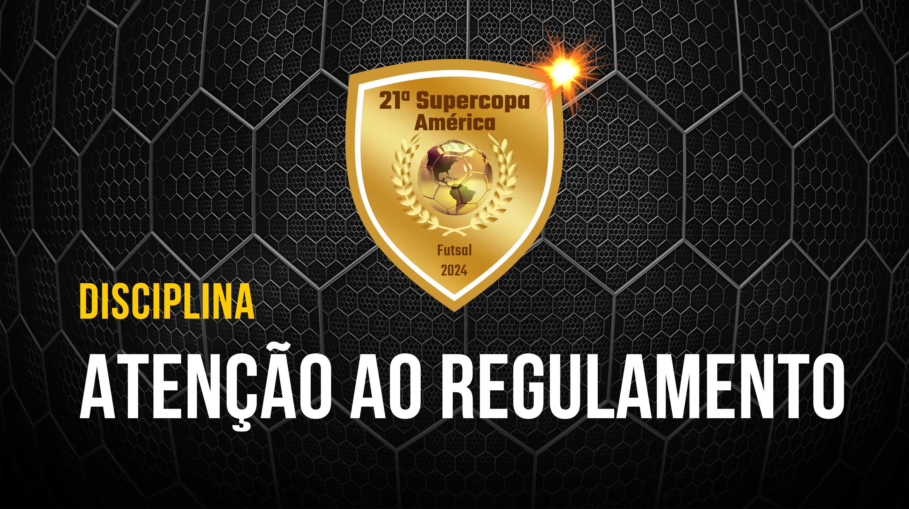 Importante: os itens de disciplina do Regulamento