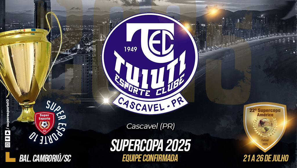 Tuiuti de Cascavel estará na Supercopa mais uma vez
