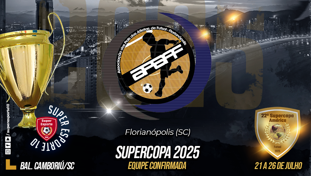 Supercopa também terá a presença da Apaff